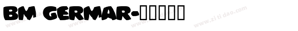 BM germar字体转换